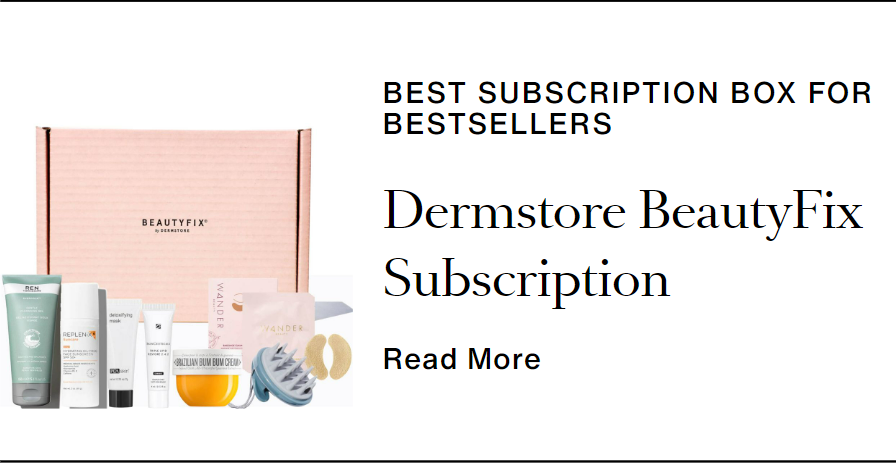 Dermstore BeautyFix subscription box described as best for bestsellers