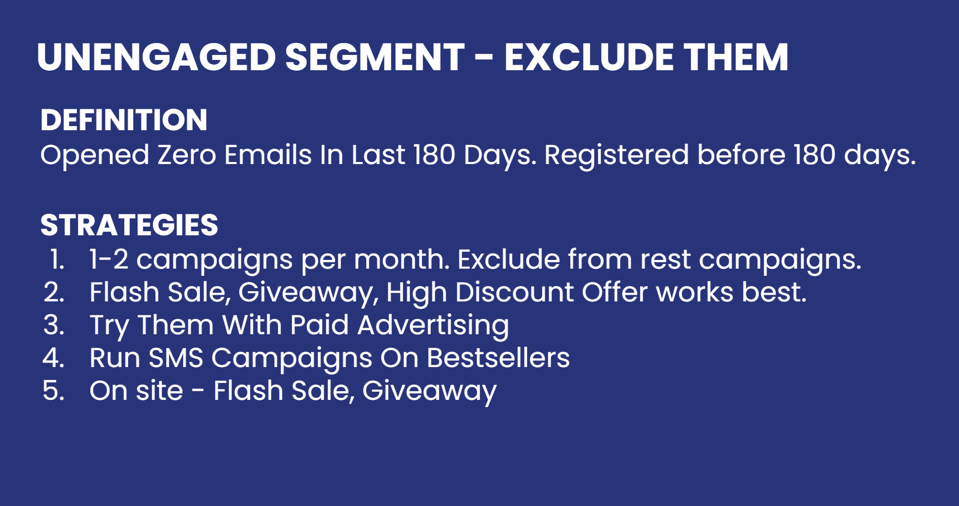Unengaged segment definition and strategies: zero opens in the last 180 days