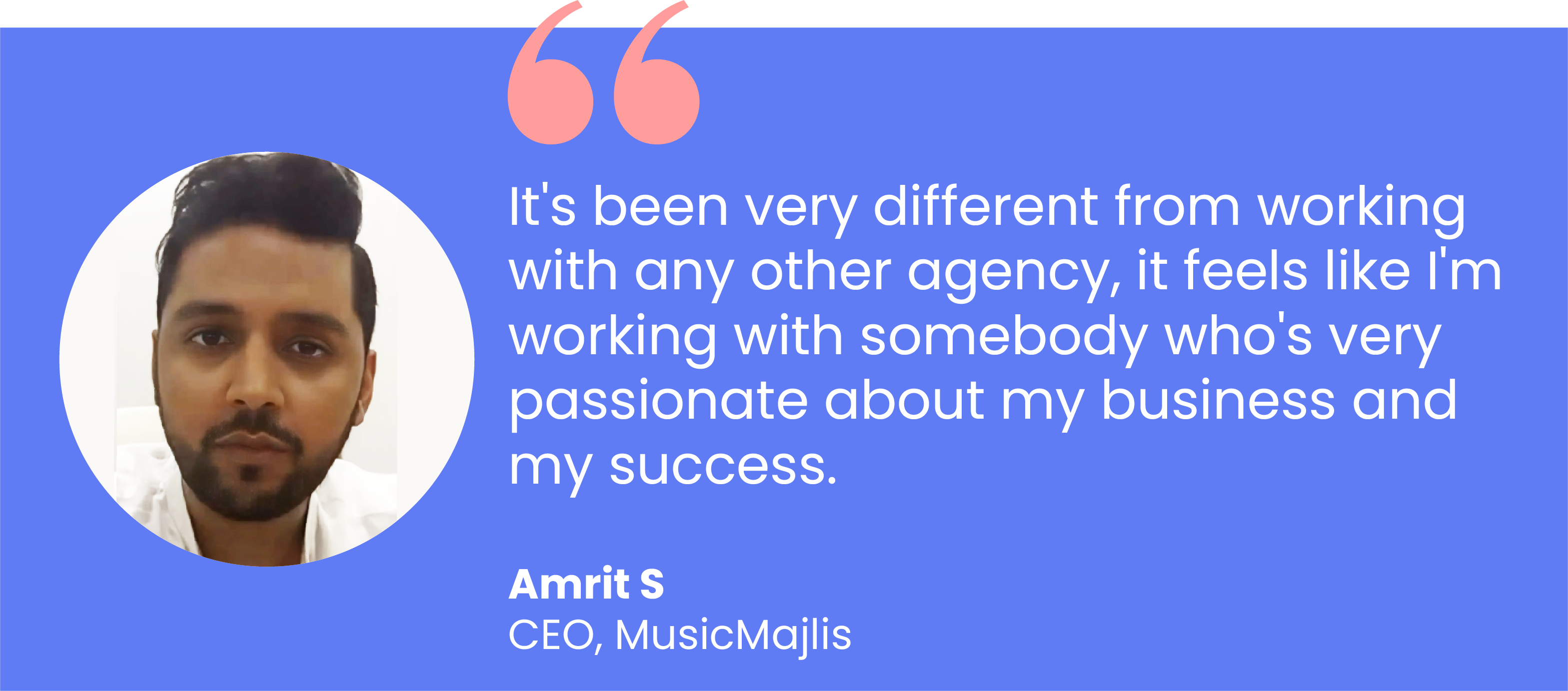 Testimonial from Amrit S, CEO of MusicMajlis, on working with RetainUp