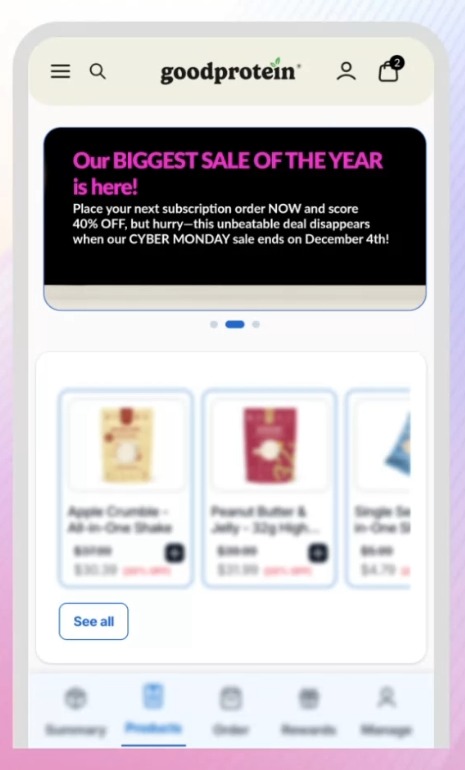 Good Protein subscriber portal banner: Our biggest sale of the year is here, 40% off the next subscription order