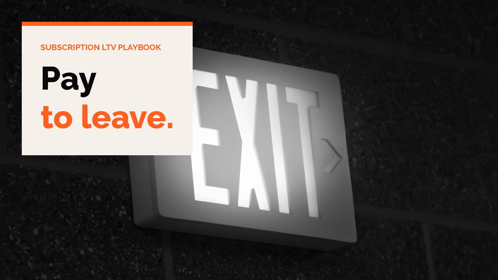 A glowing exit sign on a dark wall, for subscription cancellation fees